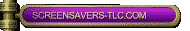 return toSCREENSAVERS-TLC site